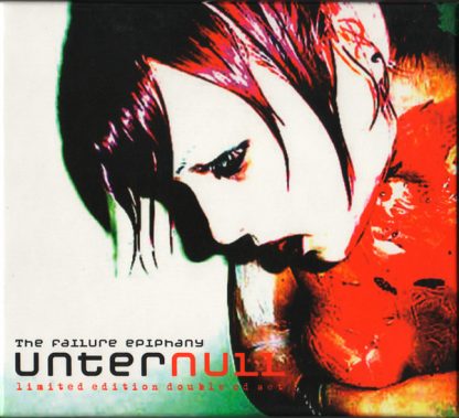 Unter Null – The failure epiphany 2CD