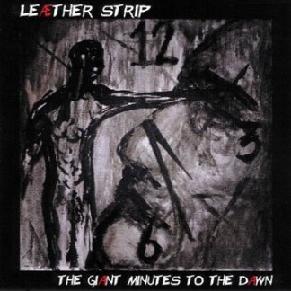 Leaether Strip - The giant minutes to the dawn CD