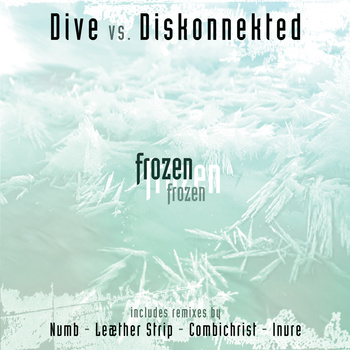Dive vs Diskonnekted - Frozen EPCD