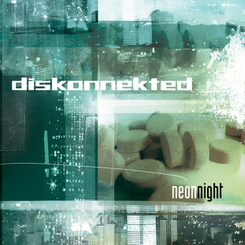 Diskonnekted - Neon night CD