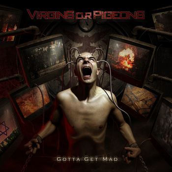 Virgins O.R. Pigeons - Gotta get mad CD