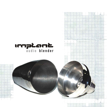 Implant - Audio blender CD