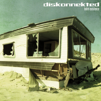 Diskonnekted - Hotel existence CD