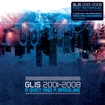 Glis - A shot and a bassline CD