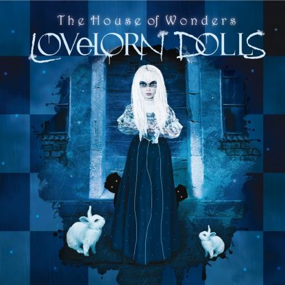 The house of wonders Lovelorn Dolls