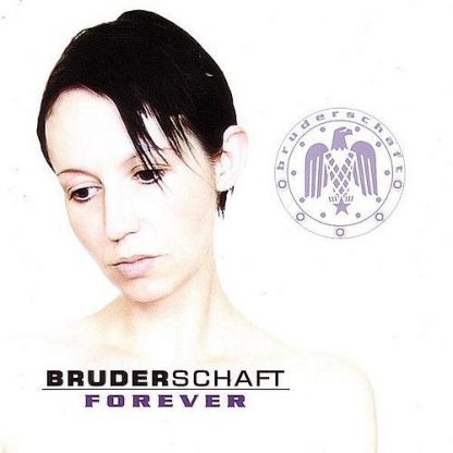 Bruderschaft – Forever