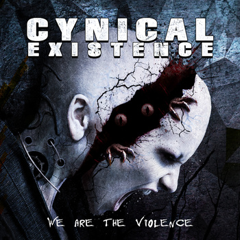 Cynical Existence - We are the violence CD
