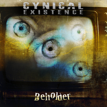 Cynical Existence - Beholder EP