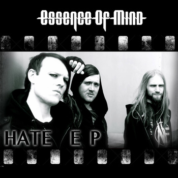 Essence Of Mind - Hate EP