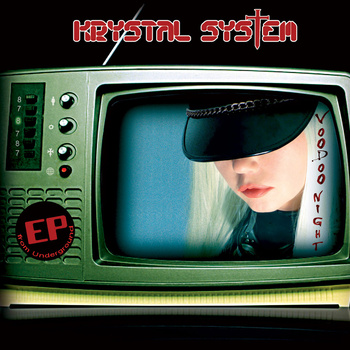 Krystal System - Underground: VooDoo Night Sessions EPCD
