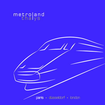 Metroland - Thalys (Paris) EP