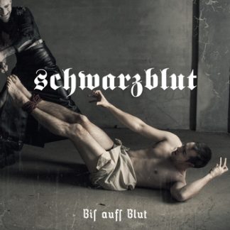 Schwarzblut - Bis aufs blut EP