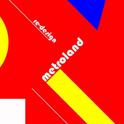 Metroland - Re-design EP