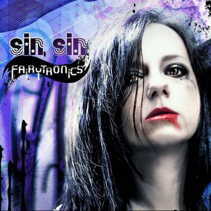 Sin.Sin - Fairytronics EP