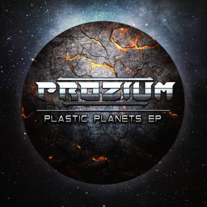 Prozium - Plastic Planets EP