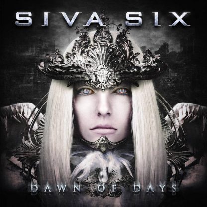 Siva Six - Dawn Of Days CD