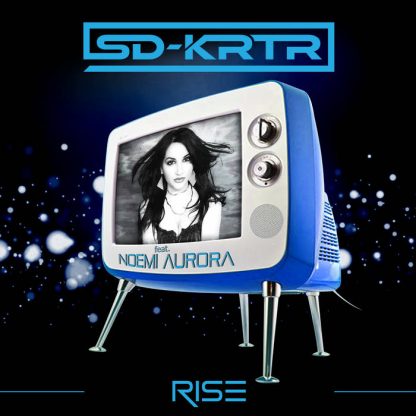SD-KRTR (feat. n0emi Aurora) - Rise EP
