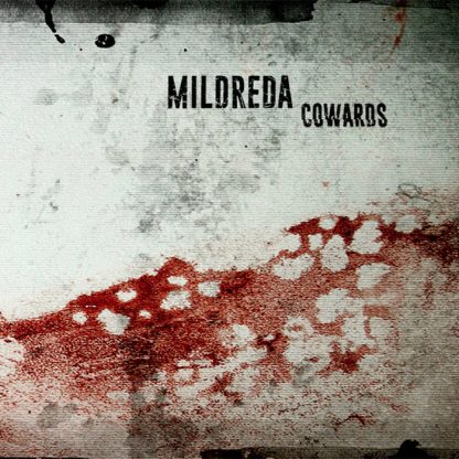 Mildreda - Cowards EPCD