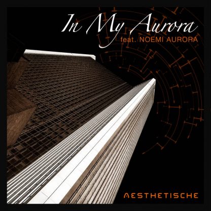 Aesthetische - In My Aurora (feat. Noemi Aurora) EP