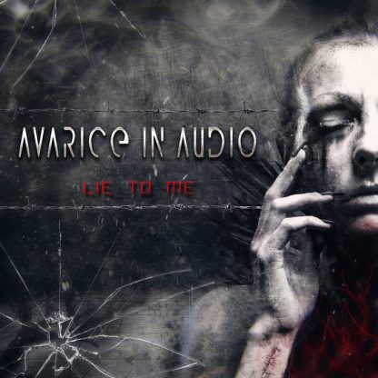 Avarice In Audio - Lie to me EP