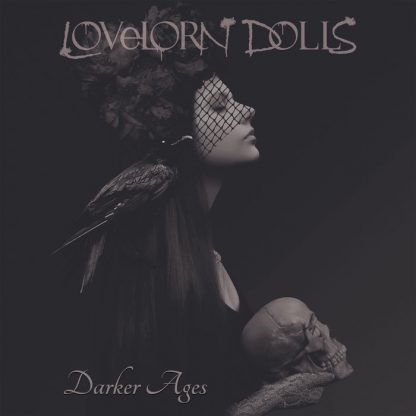 Lovelorn Dolls - Darker Ages CD