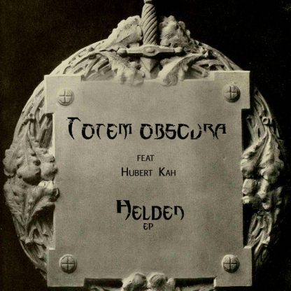Totem Obscura - Helden EP (feat. Hubert Kah)