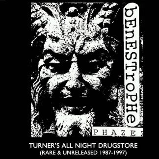 Benestrophe - Turner's All Night Drugstore (rare & unreleased 1987​-​1997)