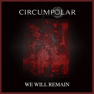 Circumpolar - We Will Remain EP