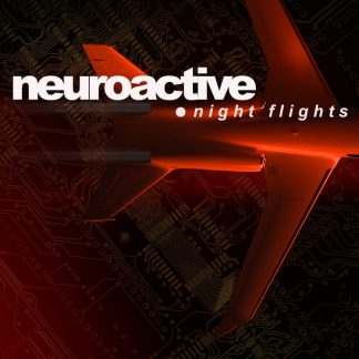 Neuroactive - Night Flights EP