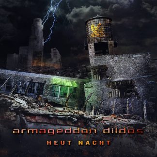 Armageddon Dildos - Heut Nacht EP