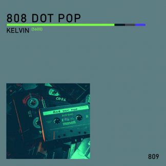 808 DOT POP - Kelvin (5600) EP