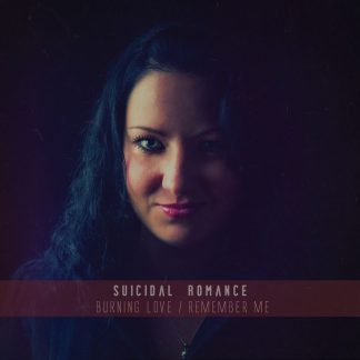 Suicidal Romance - Burning Love / Remember Me EP