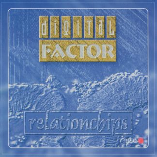 Digital Factor - Relationchips (Remastered)
