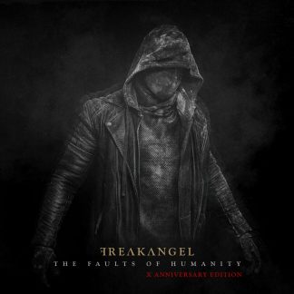 Freakangel - The Faults Of Humanity (X anniversary edition) EP