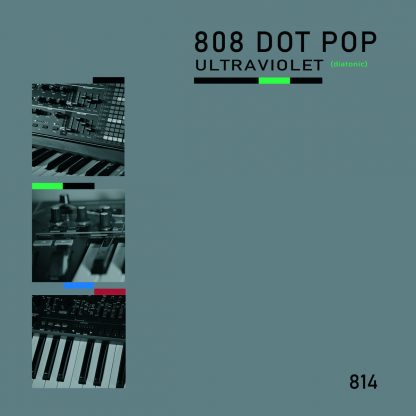 808 Dot Pop - Ultraviolet (Diatonic) EP
