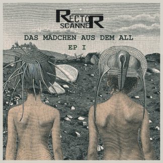 Rector Scanner - Das Mädchen aus dem All EP I
