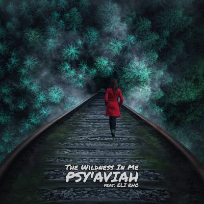 Psy'Aviah - The Wildness In Me EP