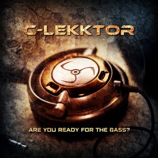 C-Lekktor - Are You Ready For The Bass? EP