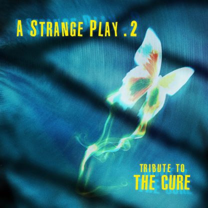 Various Artists – A strange play vol.2 – an alfa matrix tribute to The Cure 2CD