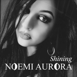 Noemi Aurora - Shining (Free 1-Track Single)
