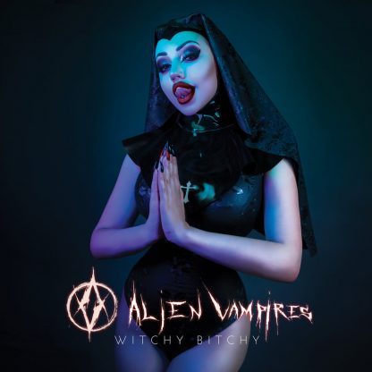 Alien Vampires - Witchy Bitchy