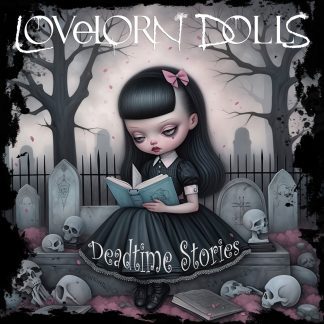Lovelorn Dolls - Deadtime Stories CD