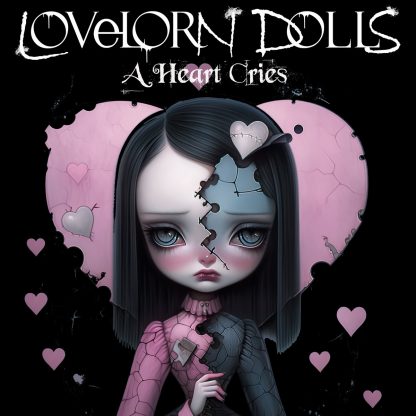 Lovelorn Dolls - A Heart Cries EP