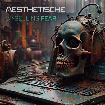 Aesthetische - Selling Fear EP