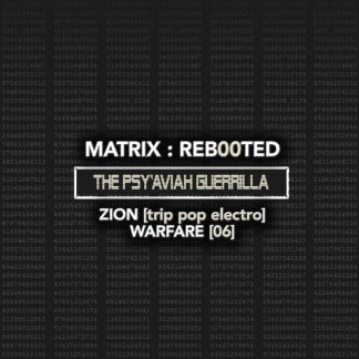 Various Artists - MATRIX​​​​:​​​​REB00TED - The PSY'AVIAH Guerrilla - Zion [Trip Pop Electro] Warfare [06]