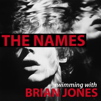 The Names - Swimming With Brian Jones EP