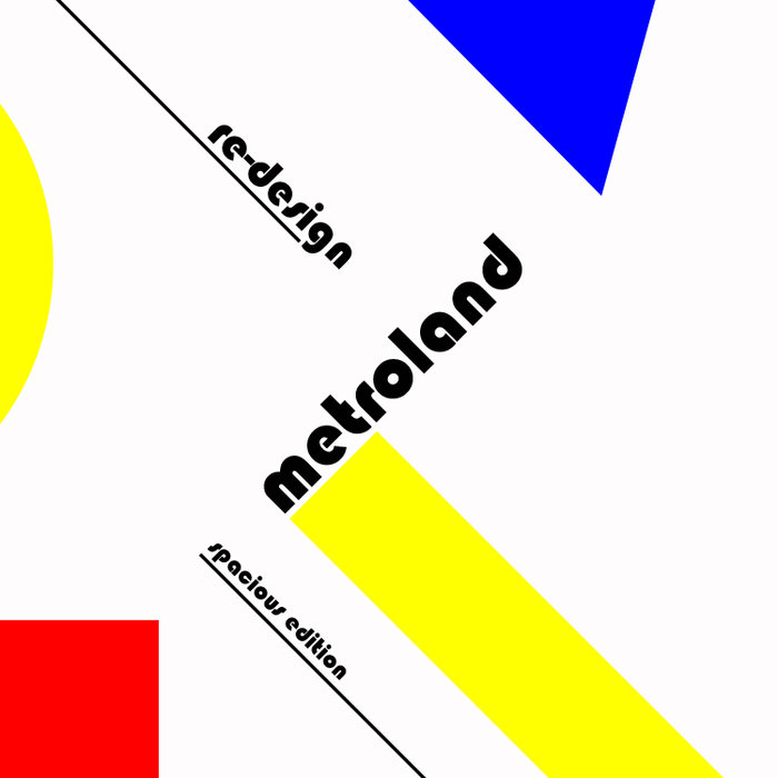 Metroland - Re-design (Spacious Edition) EP