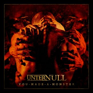 Unter Null - You Made A Monster EP