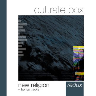 Cut.Rate.Box - New Religion – Redux (Bonus Tracks)