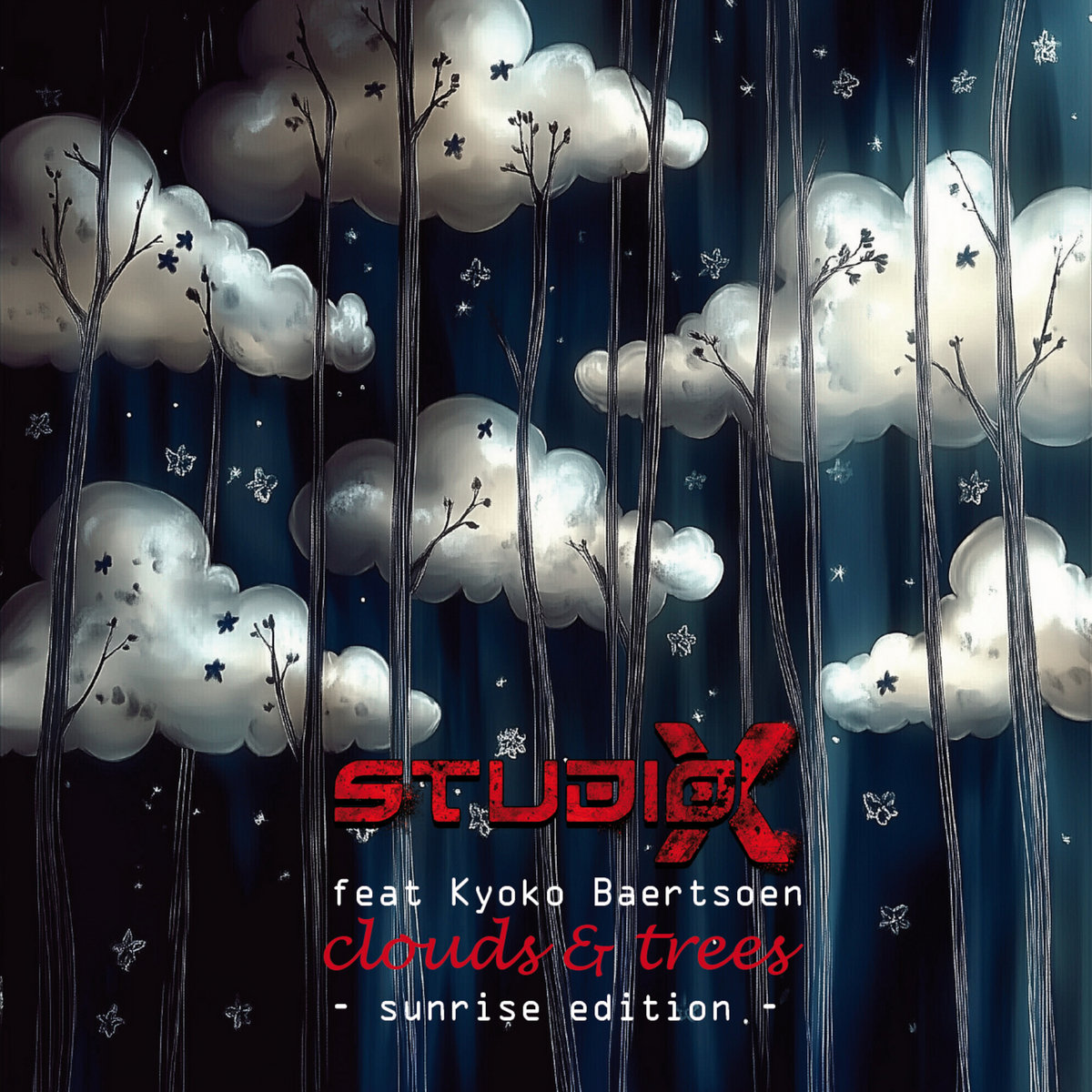 Studio-X feat. Kyoko Baertsoen - Clouds & Trees (Sunrise Edition)